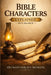 Bible Characters Explained at a Glance . Vol 1- Old Testament: A concise guide to the people of the Bible, their actions, impact, and Scripture refere by Oluwafunmilayo Akinleye