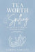 Tea Worth Spilling: A 4-Week Devotional on Words, Stories, and the Power of What We Carry: A Christian Devotional for Women on Communication, Emotiona by Corrie Barnett