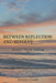Between Reflection and Resolve: Stories Worth Telling by Donnie Grady