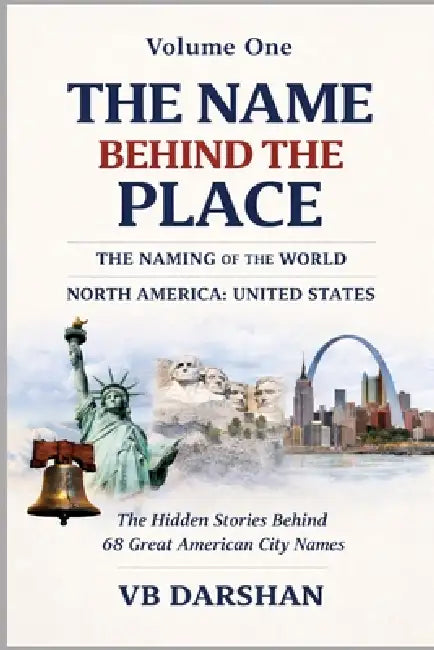 The Naming of the World: North America: United States by Vb Darshan