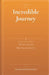 The Incredible Journey: Discovering Who You Are and What You Are Here For by Swami Govindananda