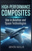 High-Performance Composites: Use in Aviation and Space Technologies by Arven Kaelis