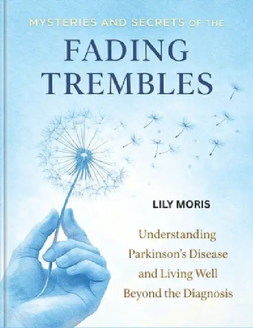 Mysteries and Secrets of the Fading Trembles by Lily Moris