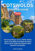 Cotswolds Tourism Guide 2026: Charming Villages, Scenic Walks, Hidden Gems, Cozy Stays, Food Spots & Perfect Itineraries for Exploring England's Most by Theo Dawson