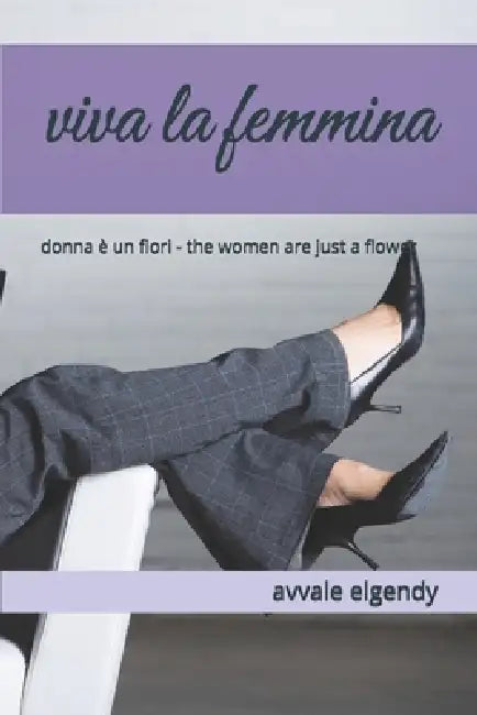 viva la femmina: donna è un fiori - the women are just a flower by Avvale Elgendy