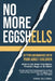 No More Eggshells