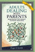 Adults Dealing with Parents: Break Free from Guilt, Pressure, and Family Expectations by Rsl Design, Roger S. Smith