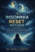 The Insomnia Reset Method