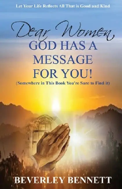 Dear Women God Has A Message For You