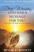Dear Women God Has A Message For You