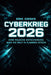 Cyberkrieg 2026: Eine falsche Entscheidung wird die Welt in Flammen setzen by Erik Gieske