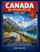 Canada RV Road Atlas 2026-2027: Large Print RV Routes, Scenic Roads and Campgrounds, All Provinces, National Parks and Essential Trip Planning Maps by James Carleton