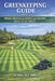 Greenkeeping Guide Volume 13: Mowing Practices for Heights and Patterns Greens Tees and Fairways by Wallace Briggs