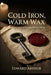 Cold Iron Warm Wax