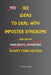 102 Ideas To Deal With Imposter Syndrome: No Extreme Confidence. No Perfect Self Belief. Simple Everyday Ideas To Handle Self Doubt, Trust Your Abilit by Charles King