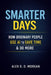 Smarter Days: How Ordinary People Use AI to Save Time & Do More by Alex R. D. Morgan