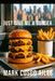 Just Give Me a Burger by Mark Cusco Ailes