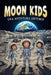 Moon Kids. Una Aventura Artemis: Ciencia y aventuras en la base lunar de la NASA para lectores de 6 a 10 años by J. Montero, Mountain Mill Editorial