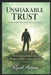 Unshakable Trust: Standing Firm When Everything Falls Apart by Sonise Antoine, Raoul Antoine