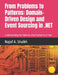 From Problems to Patterns: Domain-Driven Design and Event Sourcing in .NET: Understanding the Patterns, One Problem at a Time by Najaf A. Shaikh