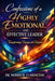 Confessions of a Highly Emotional and Effective Leader: Transforming Passion into Purpose by Morris Bernard Clarington