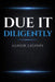 Due It Diligently: Practical Guide to Due Diligence for Entrepreneur Acquirers by Alnor Ligons
