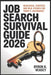 Job Search Survival Guide 2026: Resilience, Strategy, and Real Stories for Today's Job Market by Byron K. Veasey