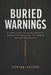 Buried Warnings: A True Story of Serial Murder, Broken Systems, and the Women No One Protected by Adrian Halden