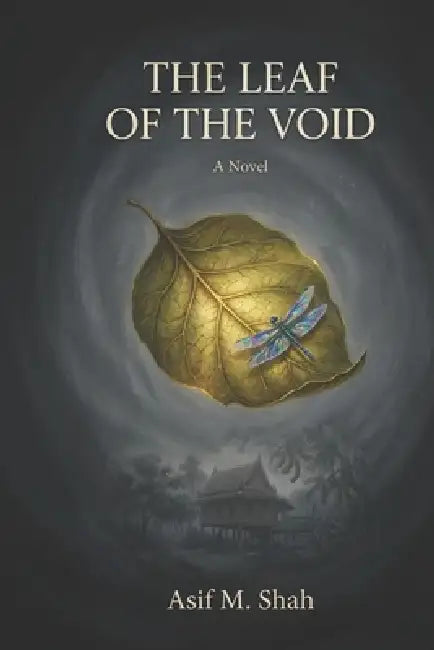 The Leaf of the Void by Asif Shah
