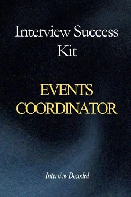 Events Coordinator Interview Success Kit