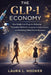 The GLP-1 Economy: How Weight Loss Drugs Are Reshaping Consumer Behavior, Disrupting the Fashion Industry, and Redefining Global Market Dynamics by Laura L. Hooker