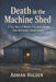 Death in the Machine Shed: A True Story of Murder, Fire, and a Verdict That Still Haunts South Dakota by Adrian Halden