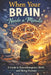 When Your Brain Needs A Minute: A Guide to Neurodivergence, Work, and Being Human by Rachelle Pavao Goldenberg Lcsw