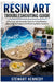 Resin Art Troubleshooting Guide: A Practical and Complete Guide to Fixing Mistakes, Improving Techniques and Mastering Resin Creations by Stewart Kennedy