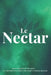 Le Nectar: Le Nectar - version Française by Jérôme Orain