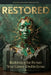Restored: Reclaiming the Person Your Career Tried to Erase by David R
