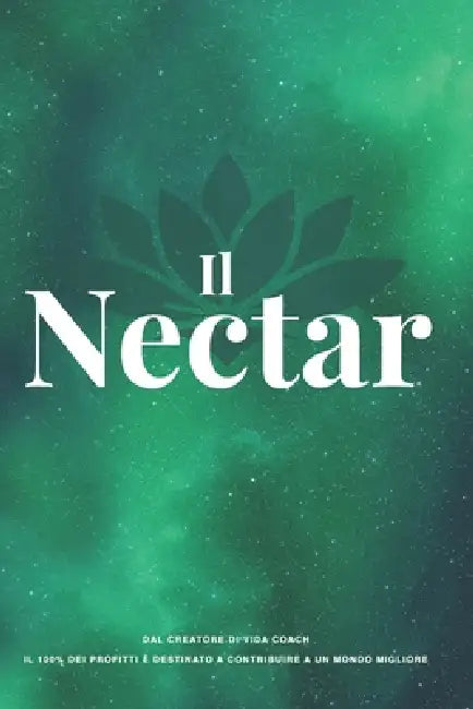 Le Nectar: Il Nettare - versione italiana by Jérôme Orain