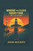 Where The Clock Keeps Time: My Life So Far by Jason McIlrath