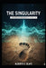 The Singularity by Alberto Blaye