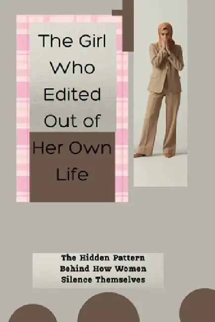 The Girl Who Edited Out Of Her Own Life