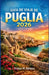 Guía de Viaje de Puglia 2026: De los trulli a los mares turquesa: todo lo que necesitas saber by Tristan M. Ralston