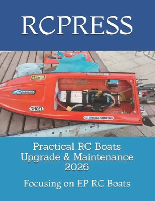 Practical RC Boats Upgrade & Maintenance 2026: Focusing on EP RC Boats by Rcpress