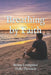 Breathing by Faith by Holly Placencia, Benny Livingston