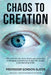 Chaos to Creation by Gordon Slater