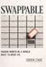 Swappable: Human Worth in a World Built to Move On by Soren Cade