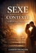 Le Sexe Dans Tout Son Contexte: Au-delà des tabous: une quête de lumière et de sagesse by Gerson Francois