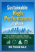Sustainable High Performance at Work: How to Achieve Consistent Results Without Burnout in Modern Professional Life by Patan Baji