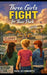 Three Girls Fight for Their Park: Battle with the Town Council by Ken Schwartz