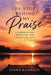 The Story Behind My Praise: A Memoir of Loss, Redemption, and Unshakeable Faith by Diana Kannady