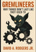 Gremlineers - Why Things Don't Last Like They Used To by Jr. Rodgers David A.